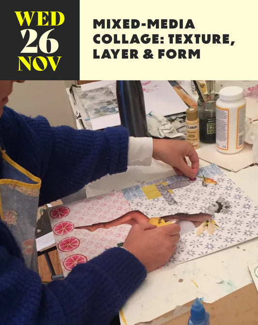 Mixed-Media Collage: Texture, Layer & Form