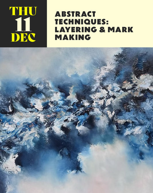 Abstract Techniques: Layering & Mark Making